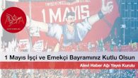AHA’dan 1 Mayıs Mesajı: Emeğin Bayramı Kutlu Olsun