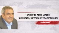Türkiye’de Alevi Olmak: Hatırlamak, Direnmek ve Susmamaktır