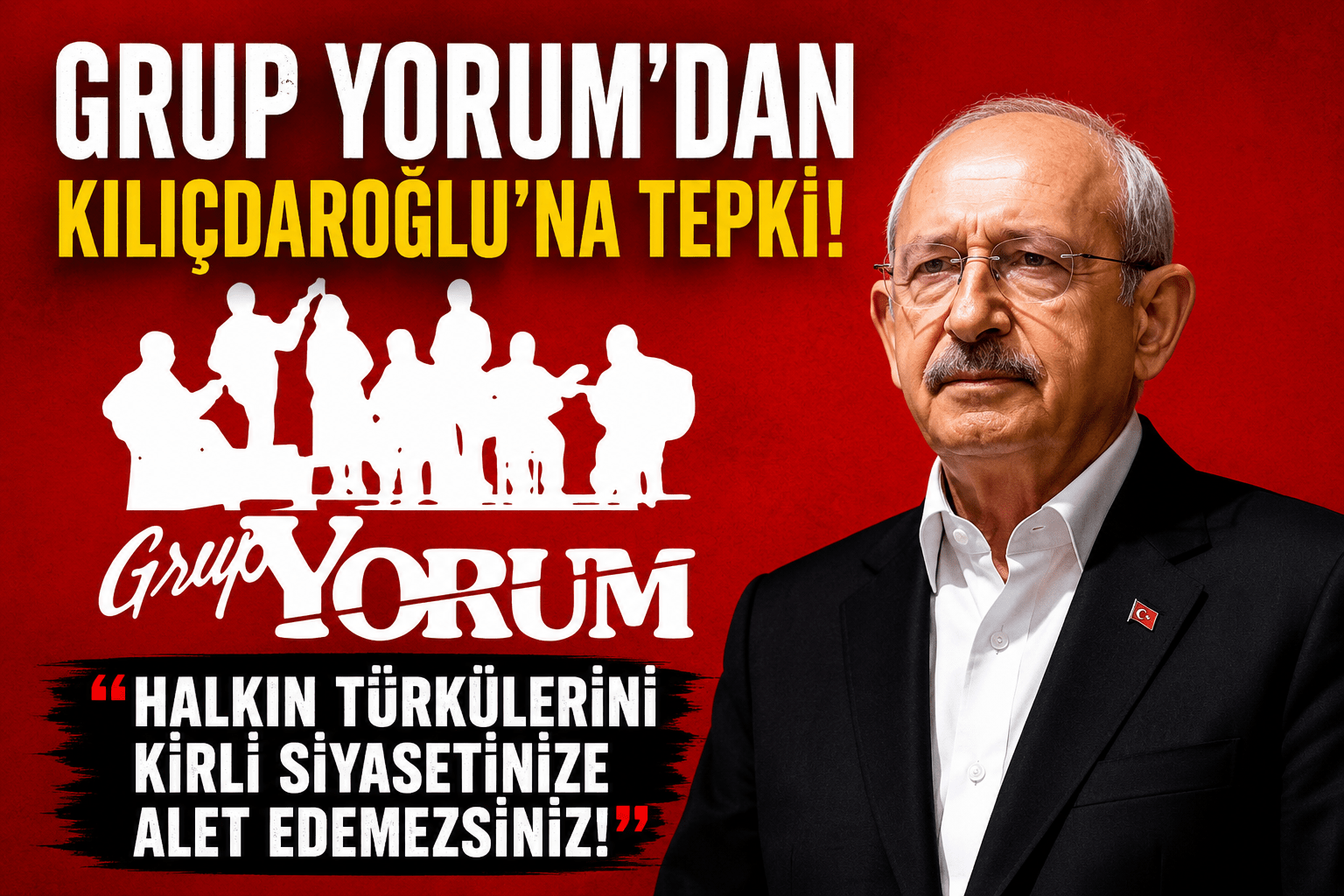 Grup Yorum’dan Kılıçdaroğlu’na Tepki: “Halkın Türkülerini Ki