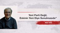 Yeni Parti Değil, Eskinin Yeni Diye Sunulmasıdır”